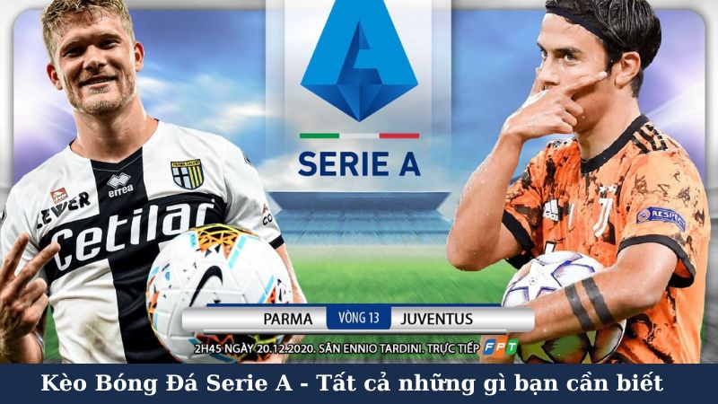 Các Loại Kèo Bóng Đá Serie A