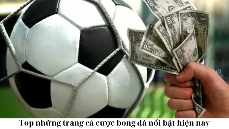 Sự bùng nổ của các trang cá cược bóng đá